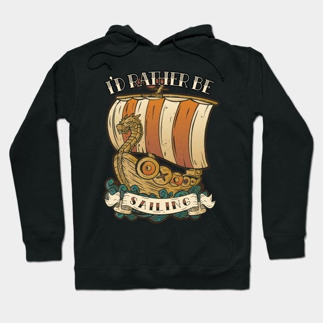 I’d Rather be Sailing - Tattoo Inspired Graphic Hoodie by Graphic Duster